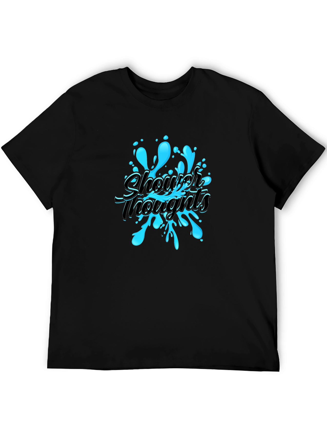 Shower Thoughts Graphic T-Shirt