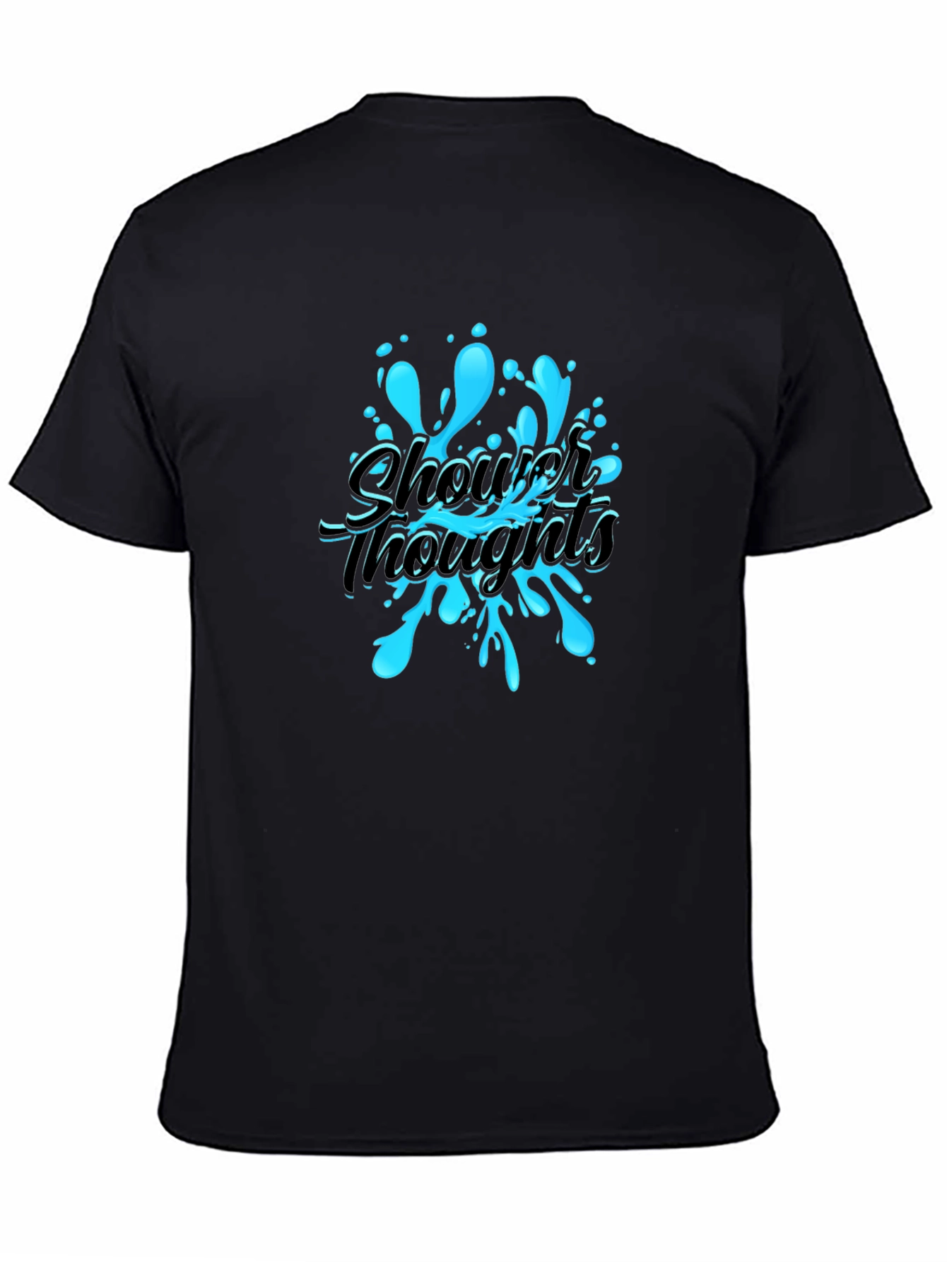 Shower Thoughts Graphic T-Shirt