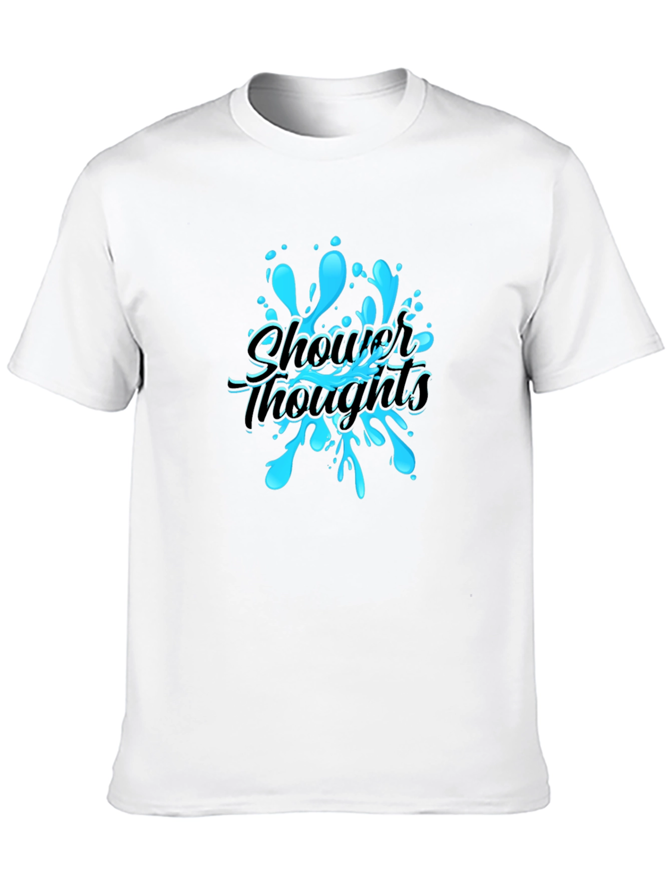 Shower Thoughts Graphic T-Shirt