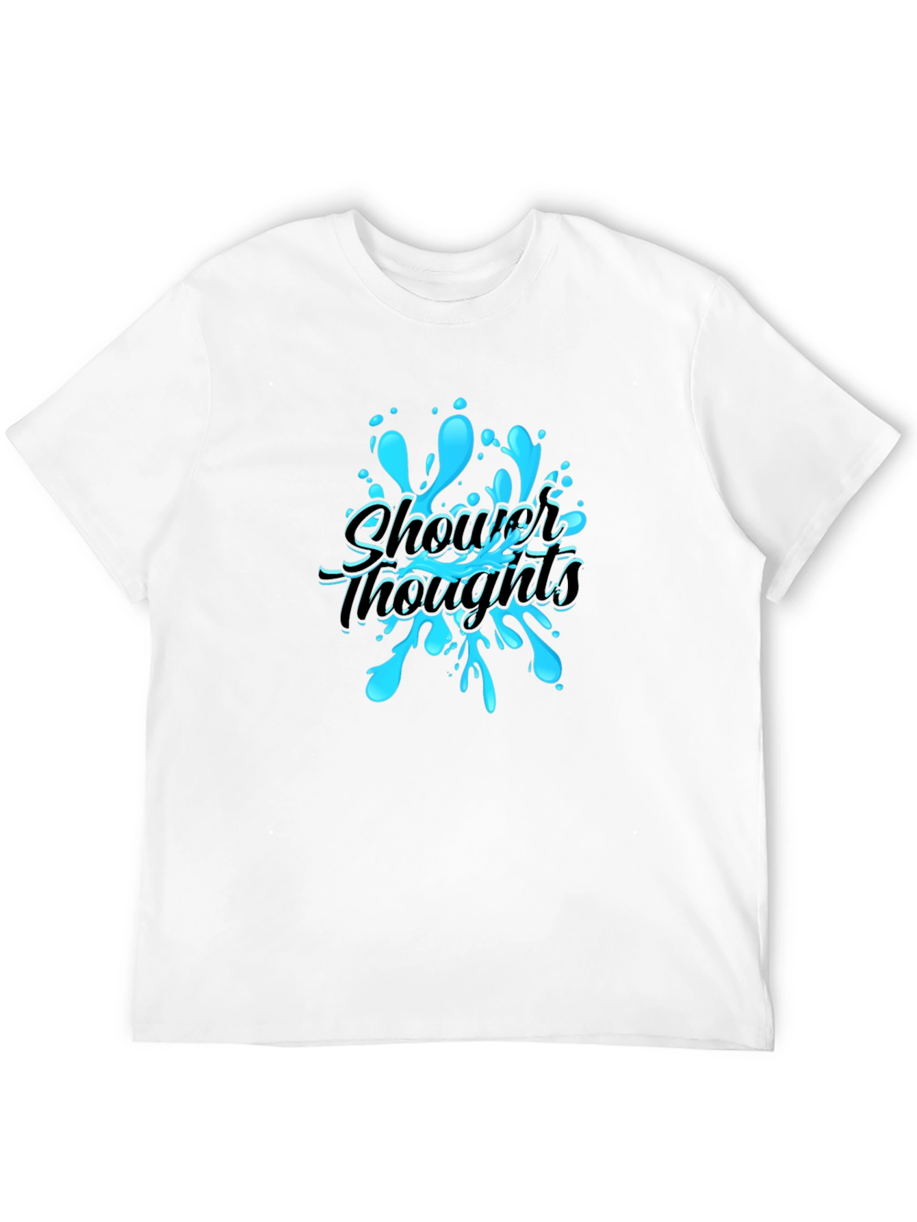 Shower Thoughts Graphic T-Shirt