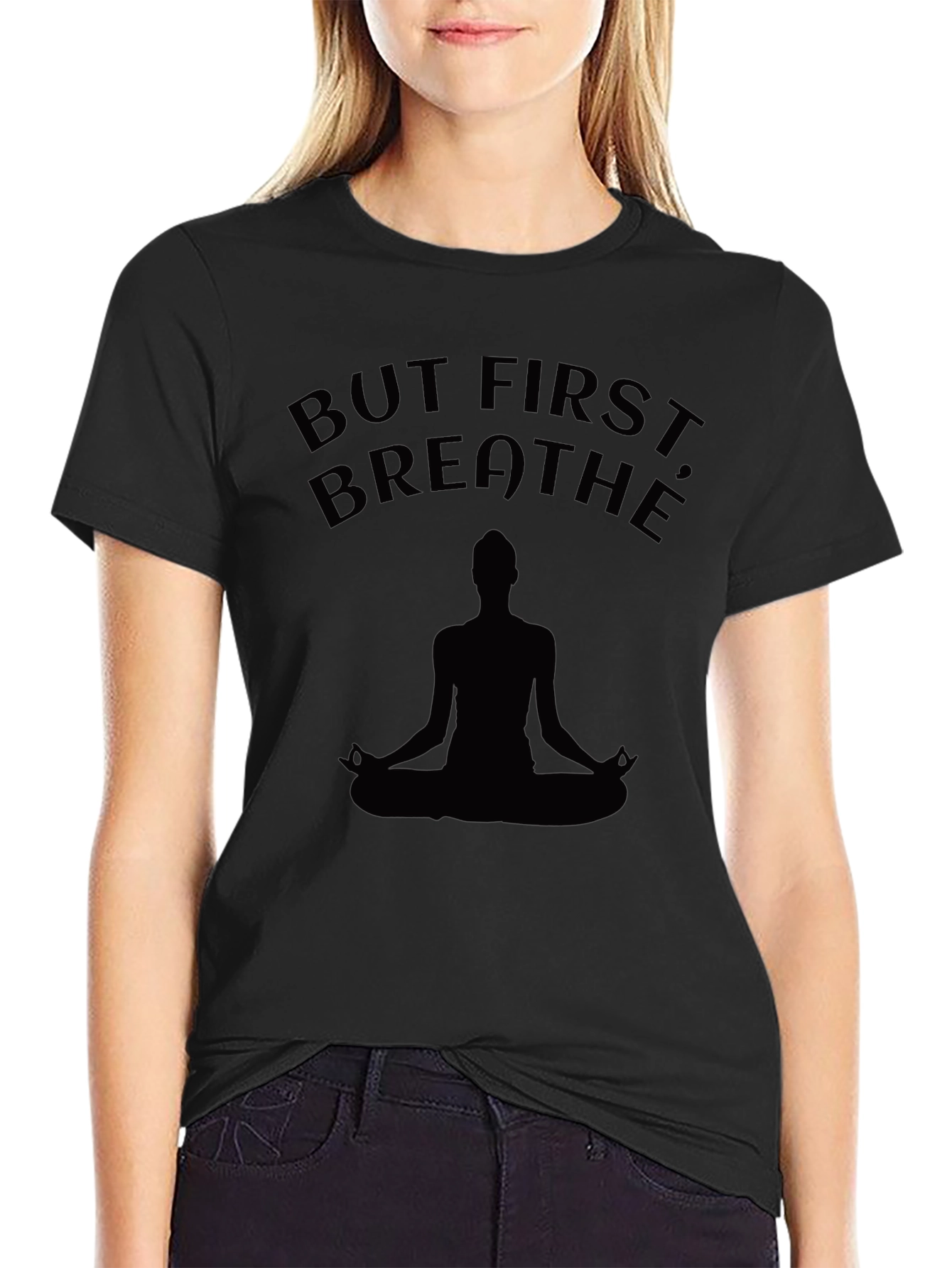 But First Breathe T-Shirt - Yoga Meditation Tee