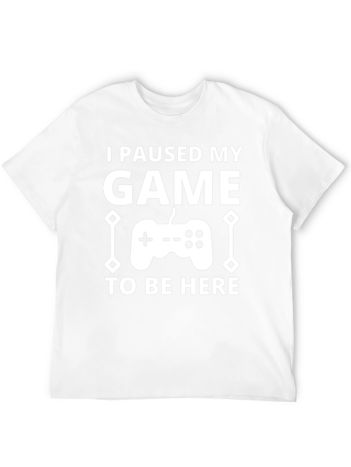 I Paused My Game T-Shirt