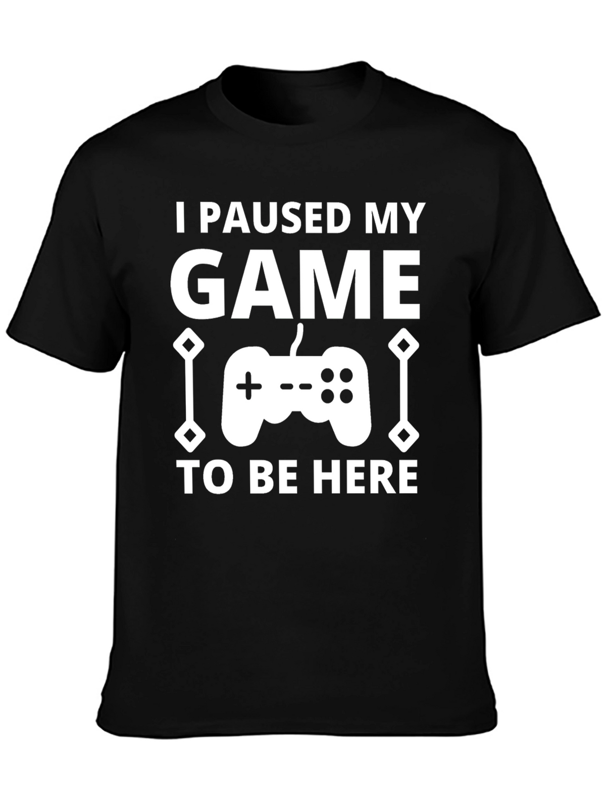 I Paused My Game T-Shirt