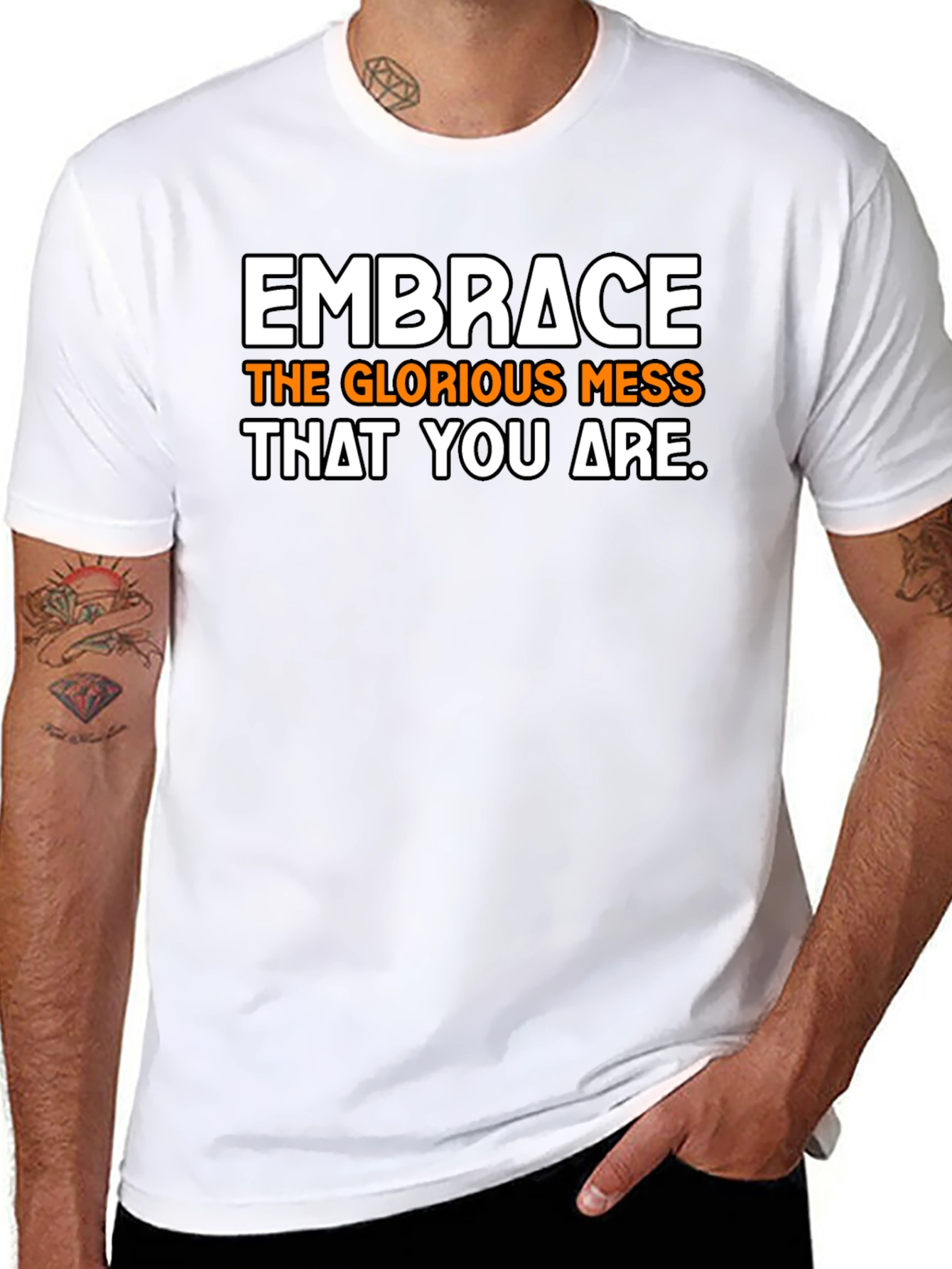 Embrace the Mess T-Shirt - Inspirational Graphic Tee
