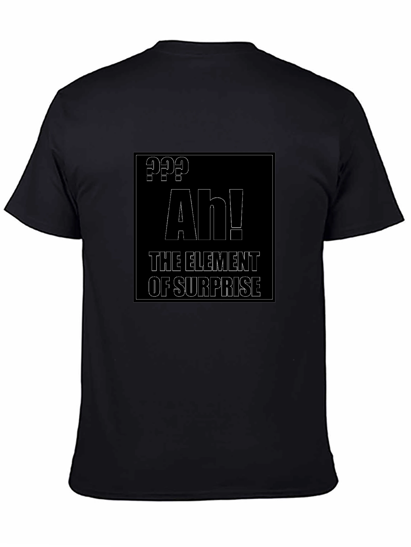 Element of Surprise T-Shirt - Funny Chemistry Joke Tee