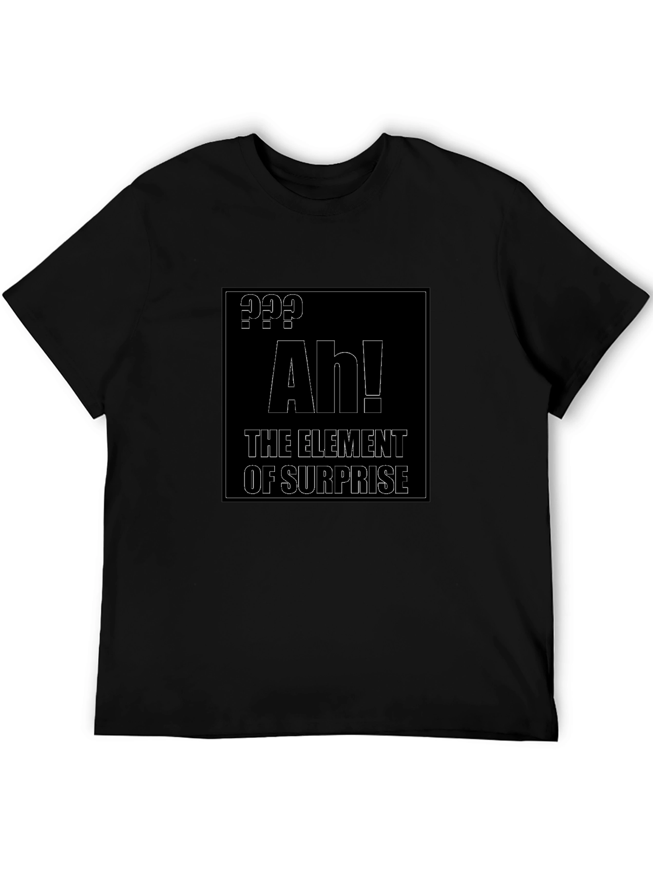 Element of Surprise T-Shirt - Funny Chemistry Joke Tee