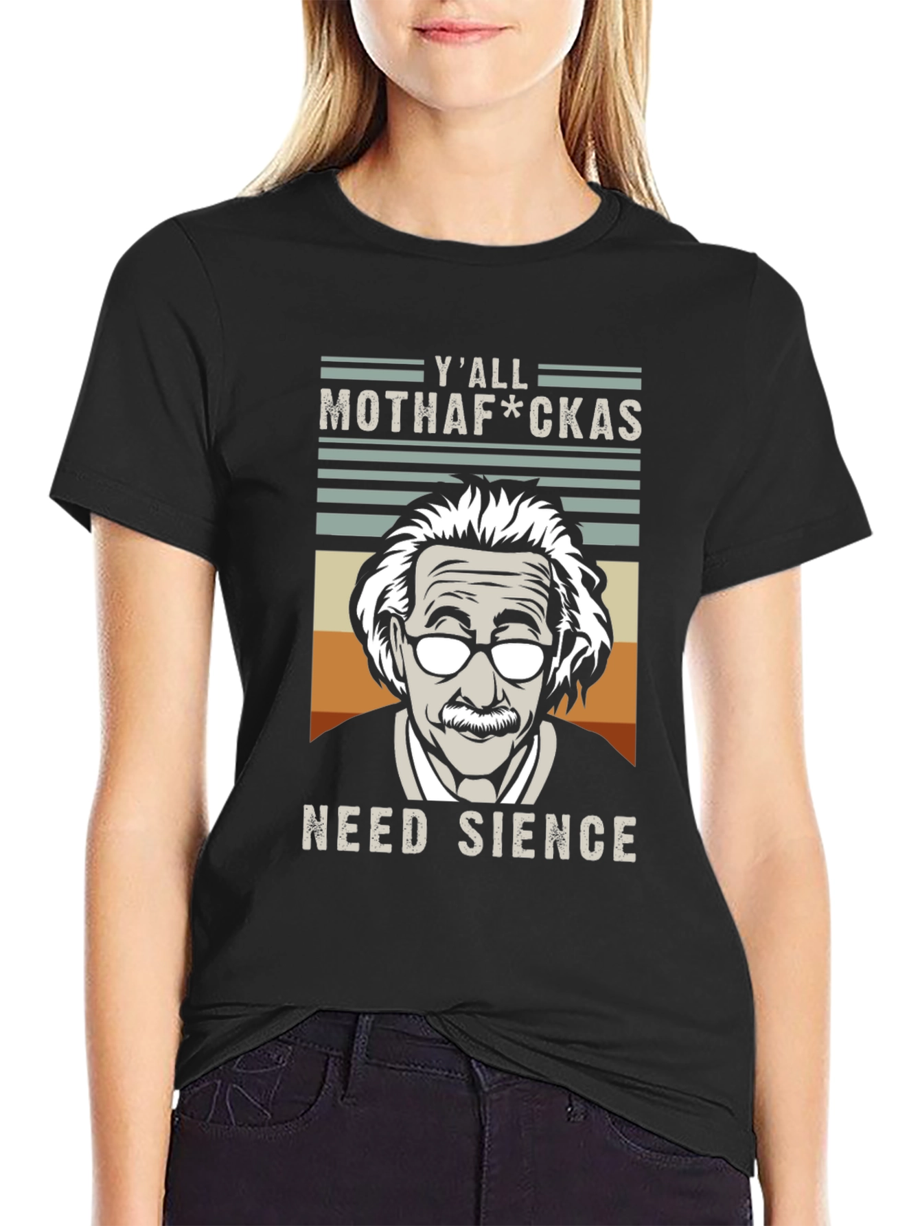 Yall Mothaf*ckas Need Science T-Shirt - Einstein Tee