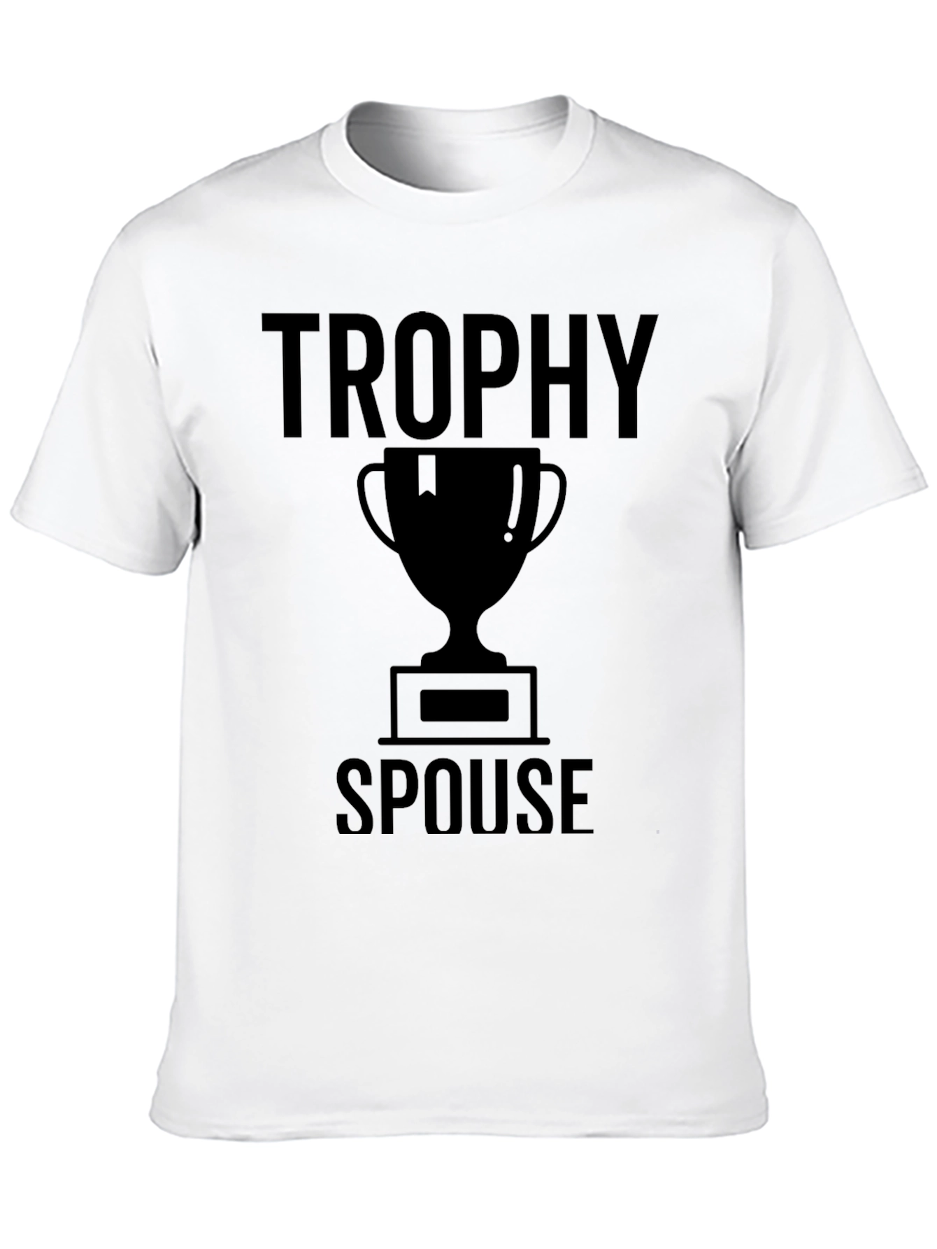 Trophy Spouse Graphic T-Shirt - Novelty Tee