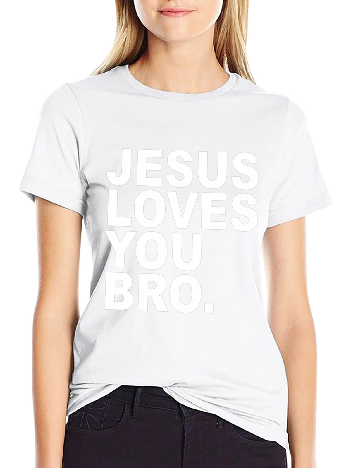 Jesus Loves You Bro T-Shirt - Christian Apparel