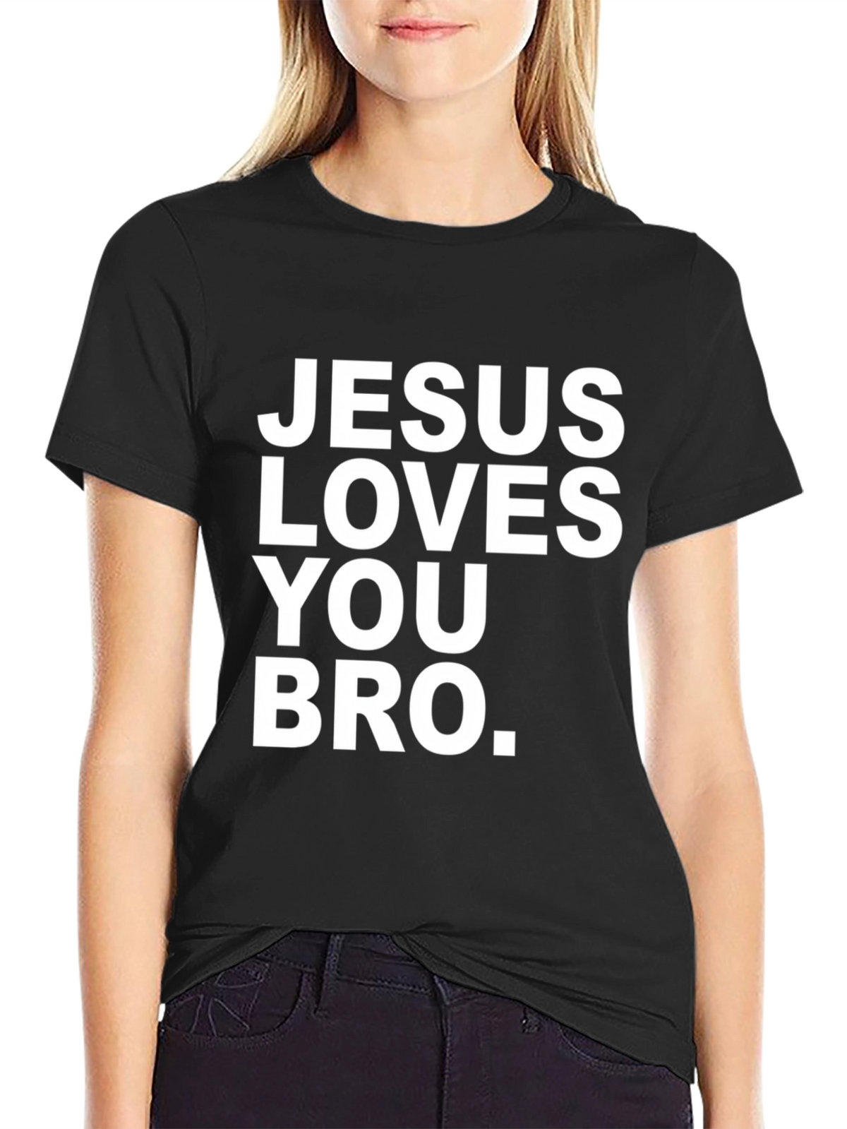 Jesus Loves You Bro T-Shirt - Christian Apparel