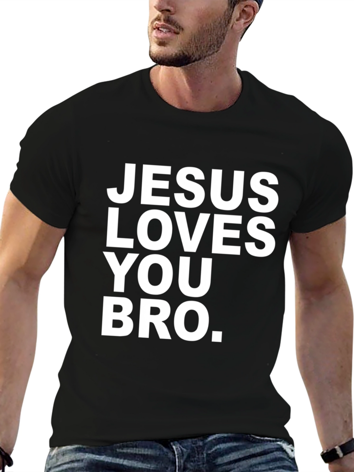 Jesus Loves You Bro T-Shirt - Christian Apparel