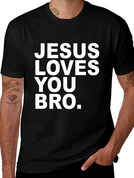Jesus Loves You Bro T-Shirt - Christian Apparel