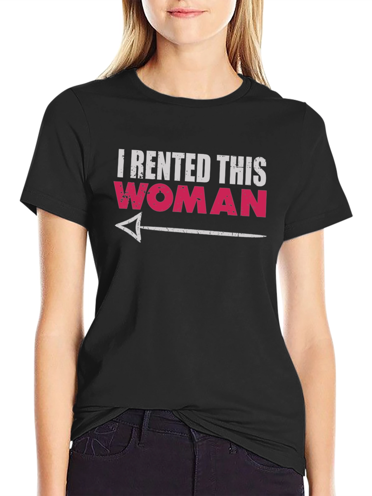 I Rented This Woman Graphic T-Shirt