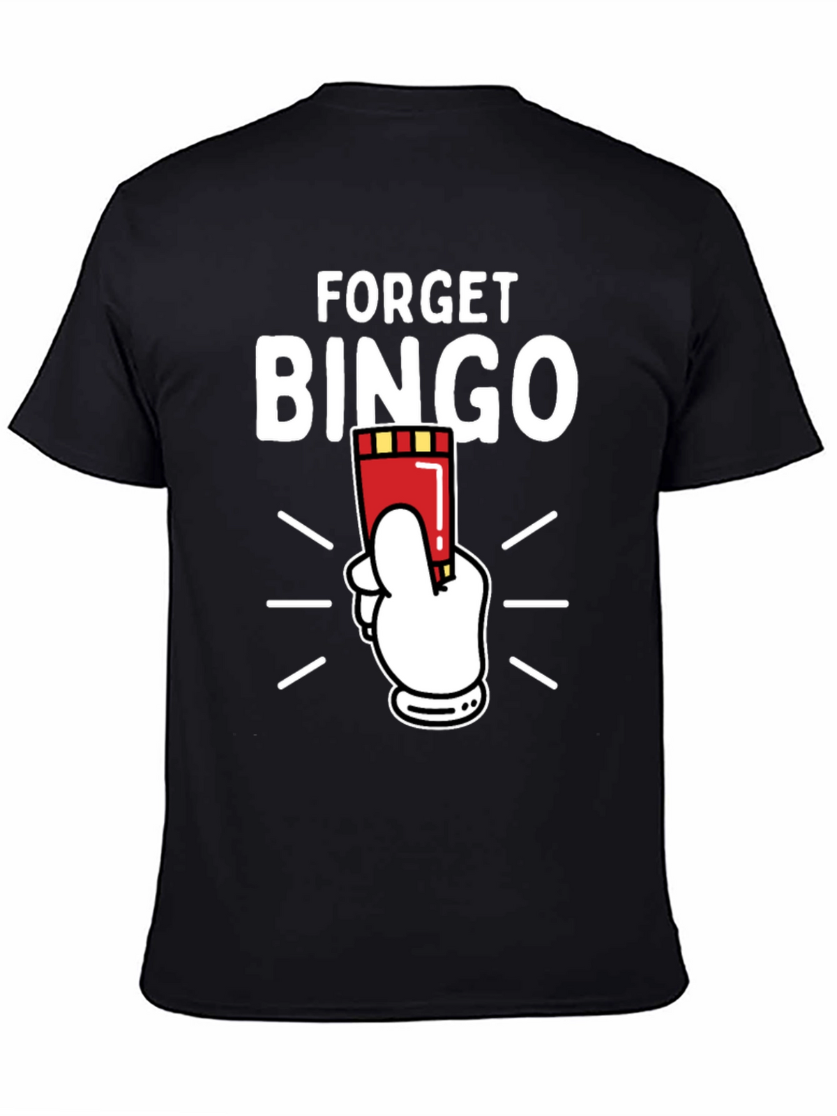 Forget Bingo Graphic Tee - Black