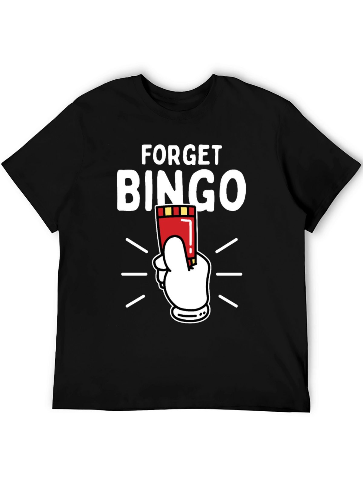 Forget Bingo Graphic Tee - Black