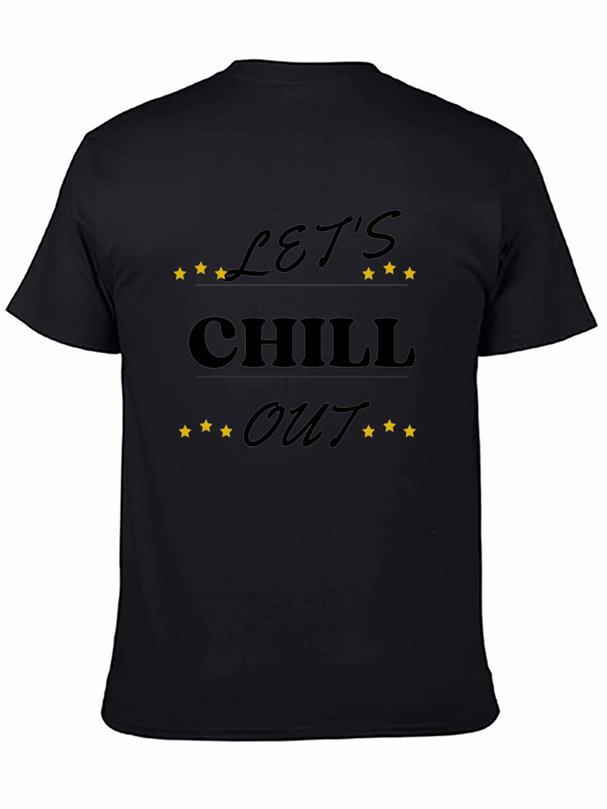 Lets Chill Out Graphic Black T-Shirt