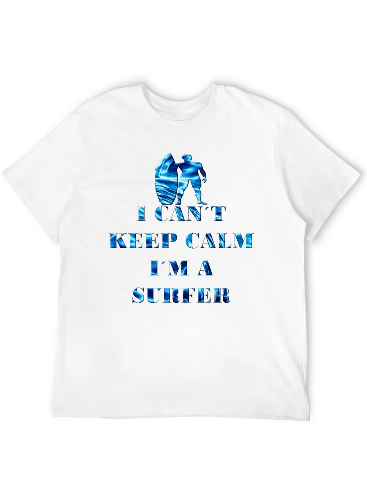 I Cant Keep Calm Im a Surfer Tee