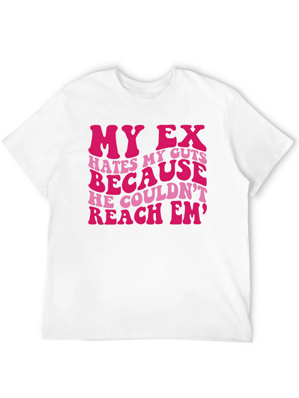 My Ex Hates My Guts Graphic Tee