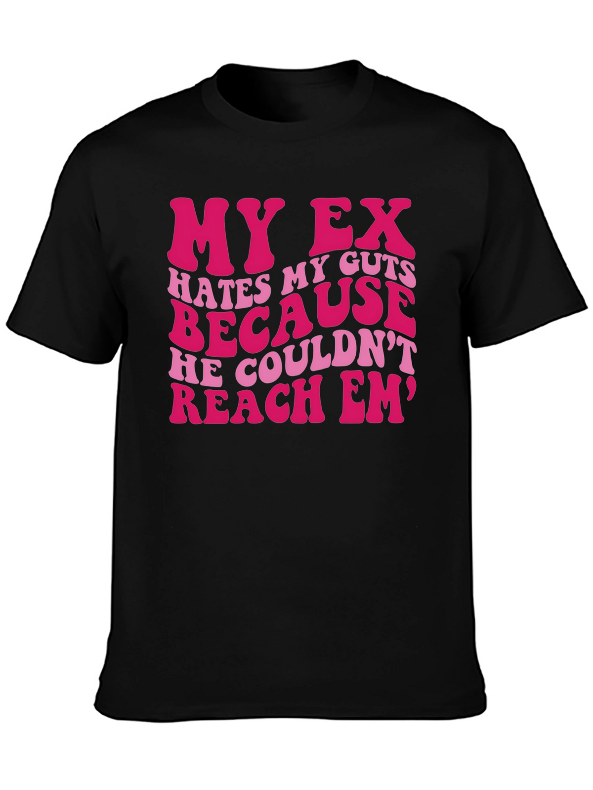 My Ex Hates My Guts Graphic Tee