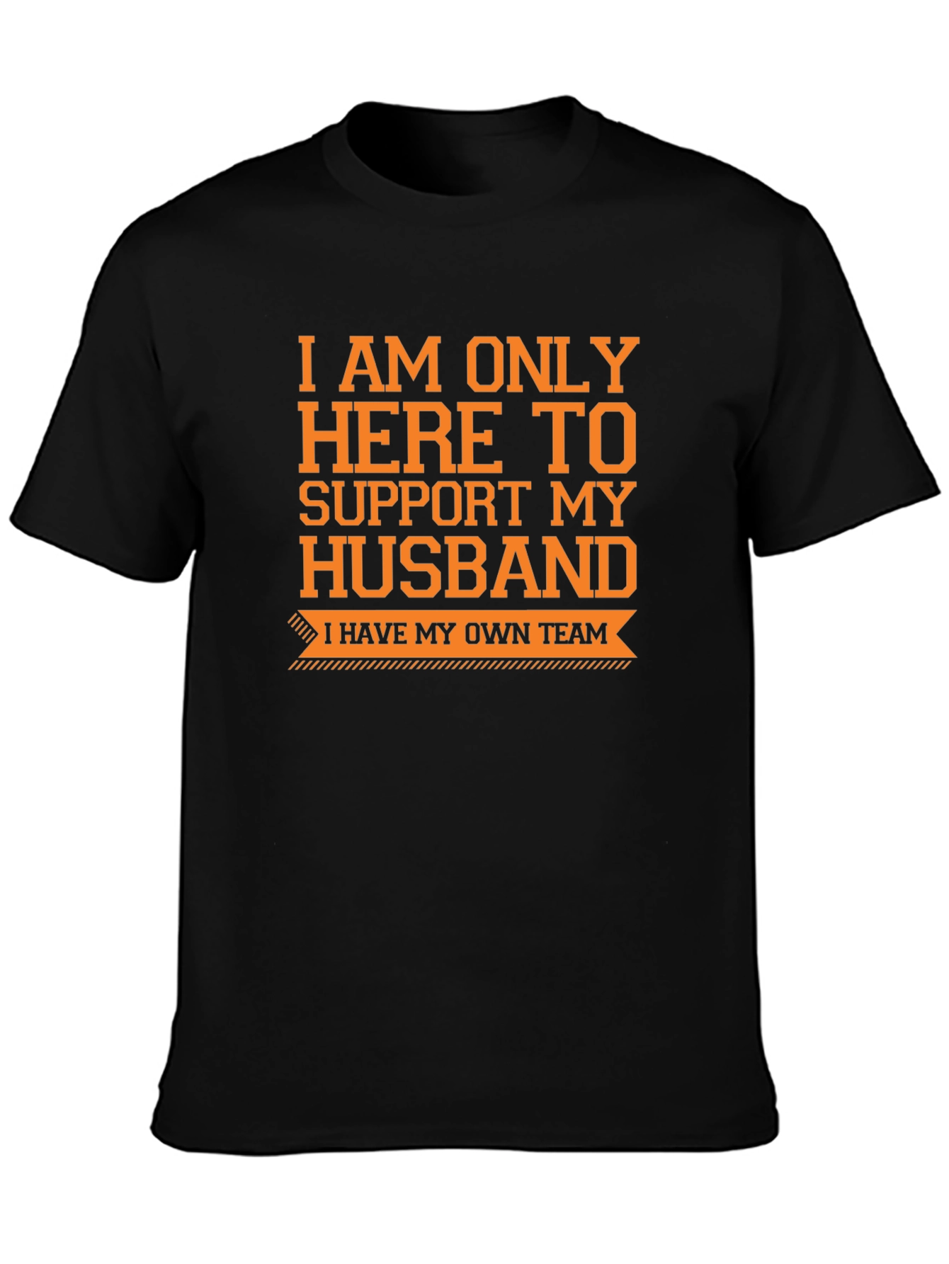Supportive Wife T-Shirt - Funny Husband Team Tee
