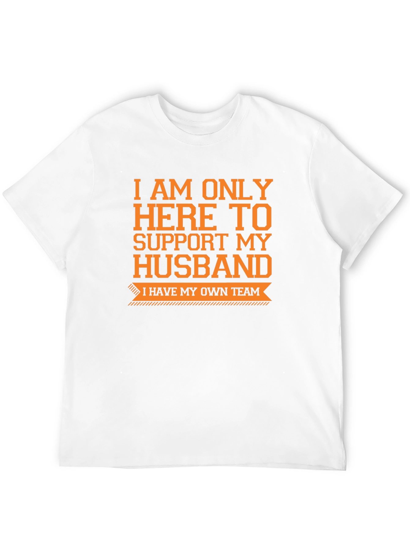 Supportive Wife T-Shirt - Funny Husband Team Tee