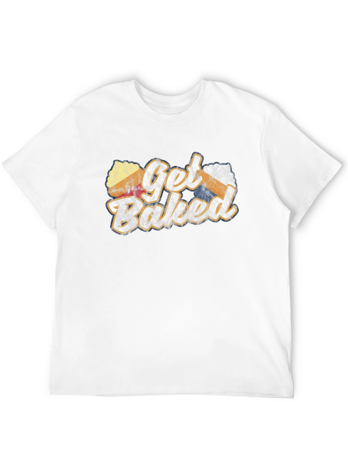 Get Baked Novelty Graphic T-Shirt