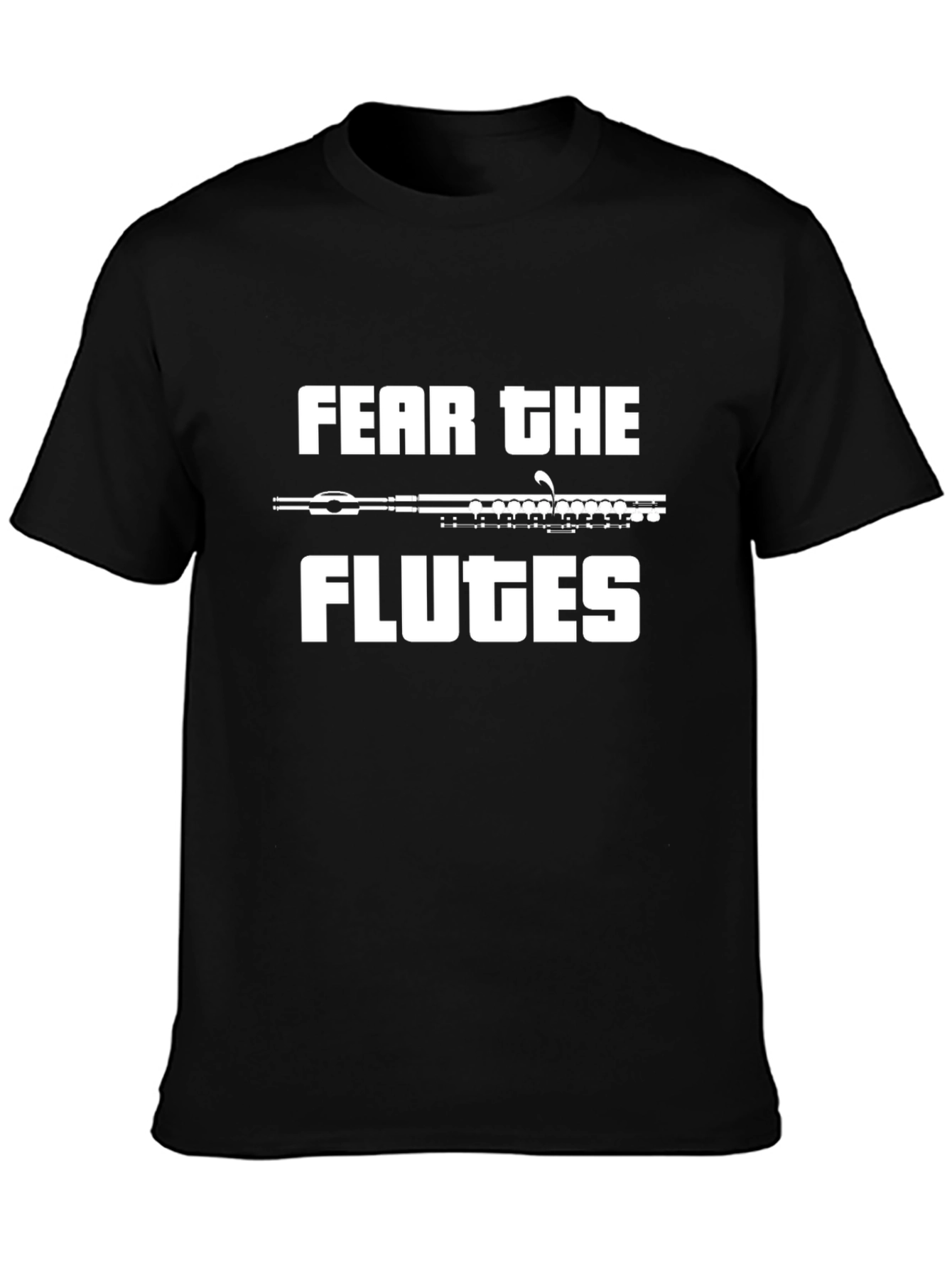 Fear the Flutes T-Shirt - Music Lover Tee