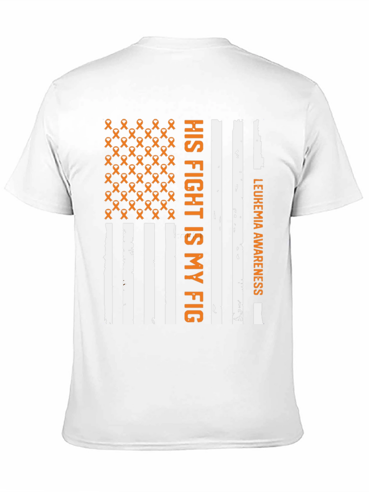 Leukemia Awareness T-Shirt - His Fight is My Fight