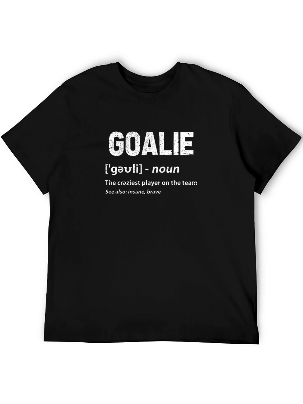 Goalie Definition T-Shirt - Ice Hockey Goalkeeper Tee
