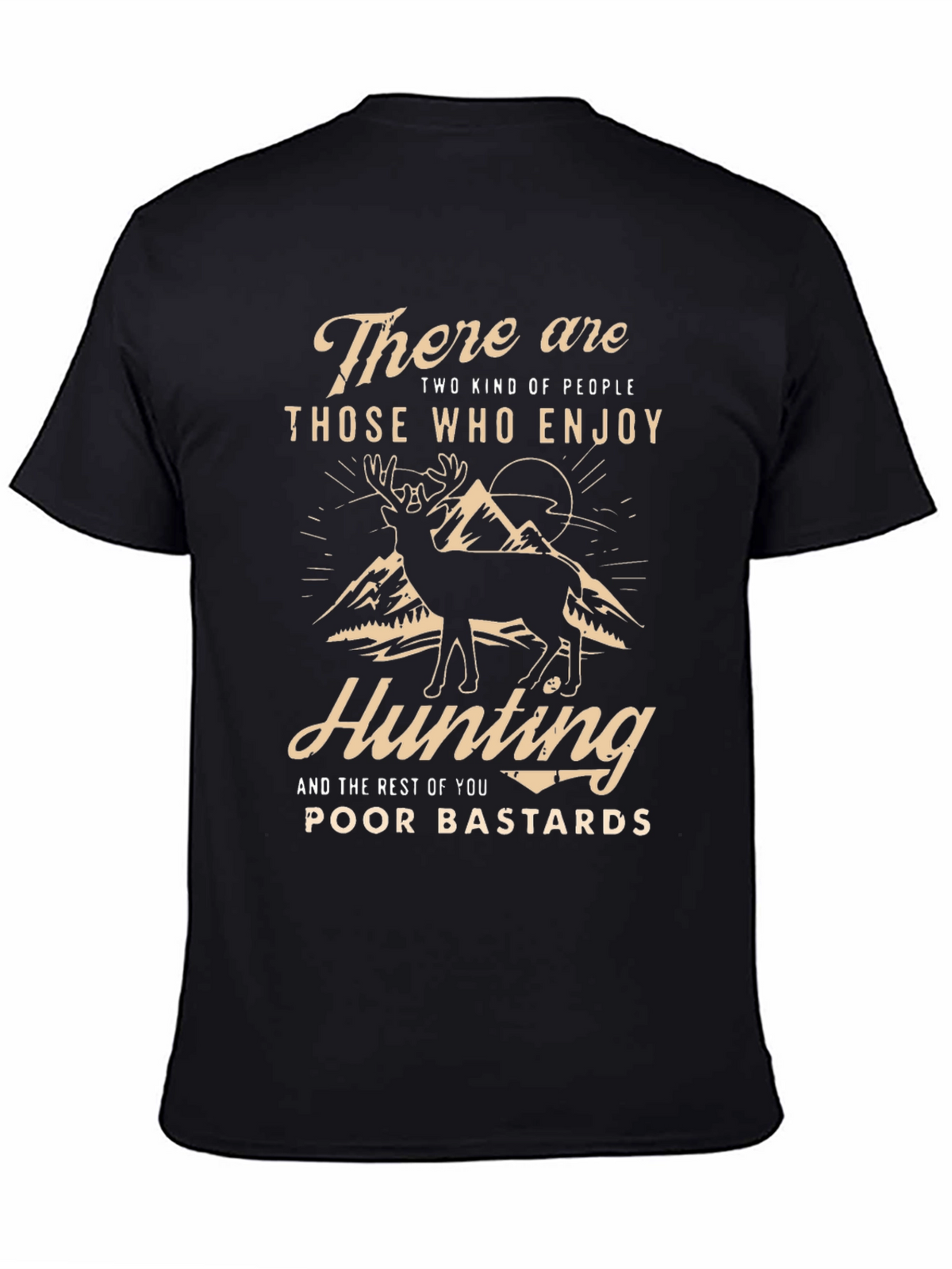 Hunting T-Shirt: There are Two Kinds of People