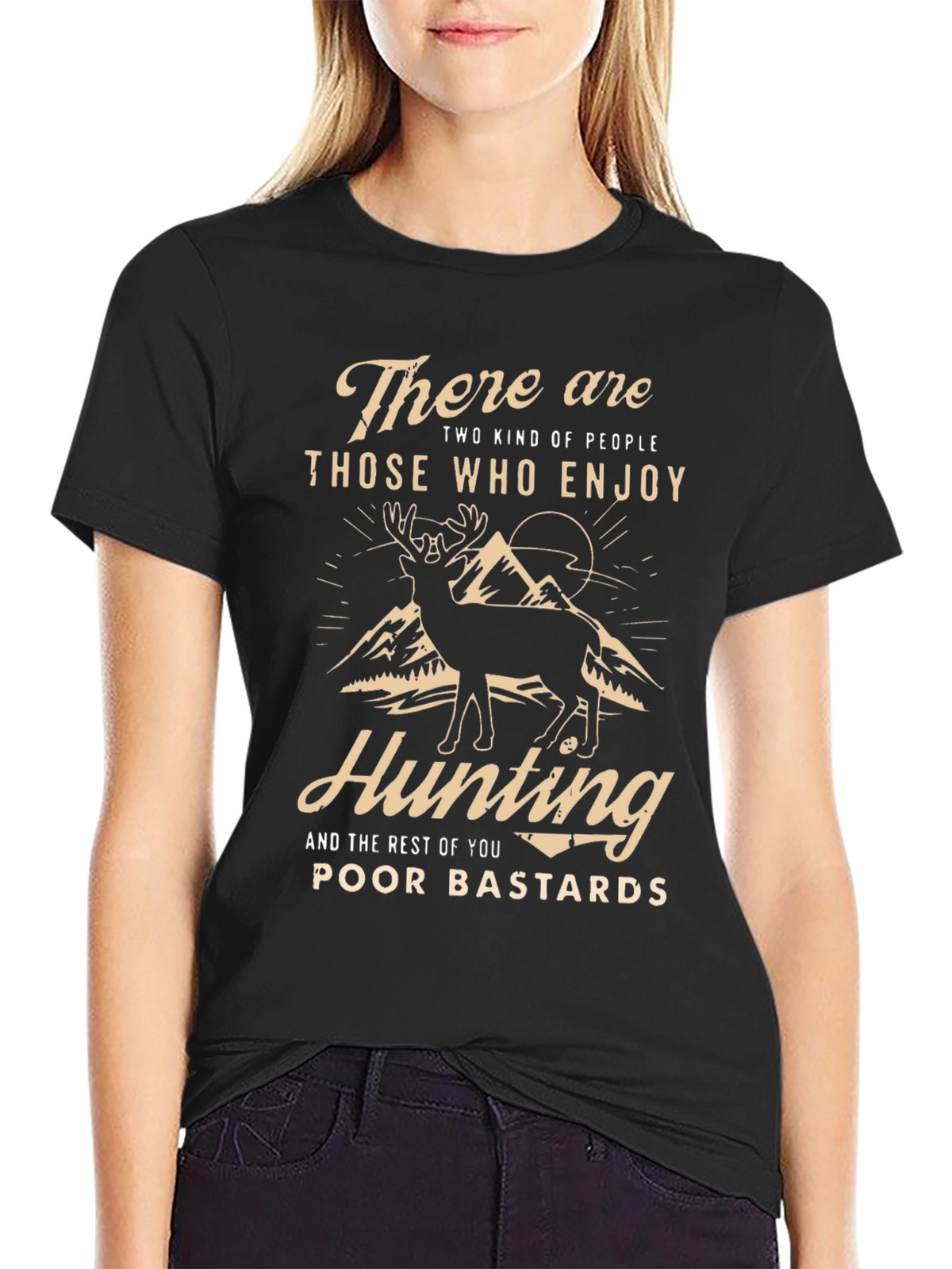 Hunting T-Shirt: There are Two Kinds of People