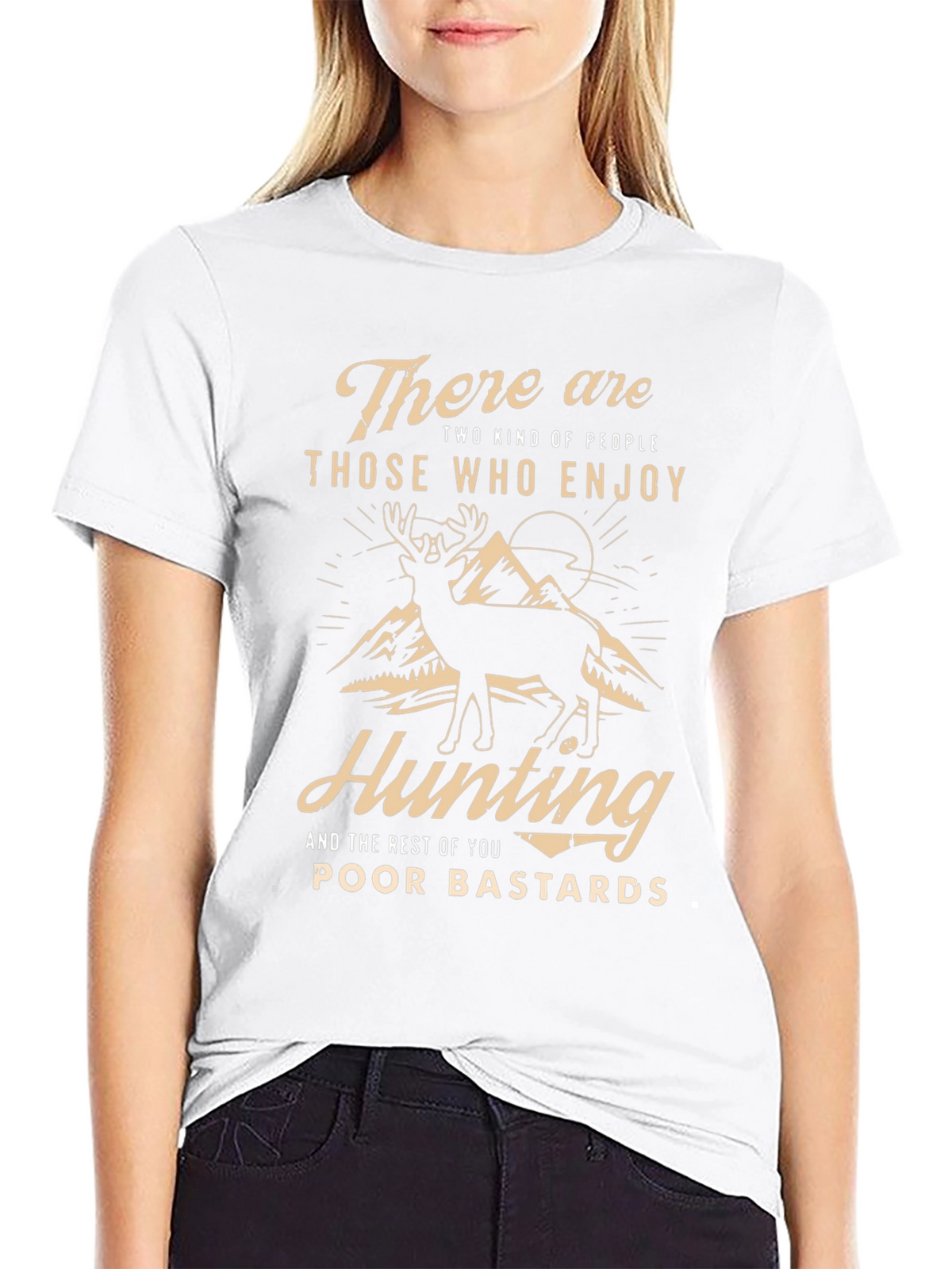 Hunting T-Shirt: There are Two Kinds of People