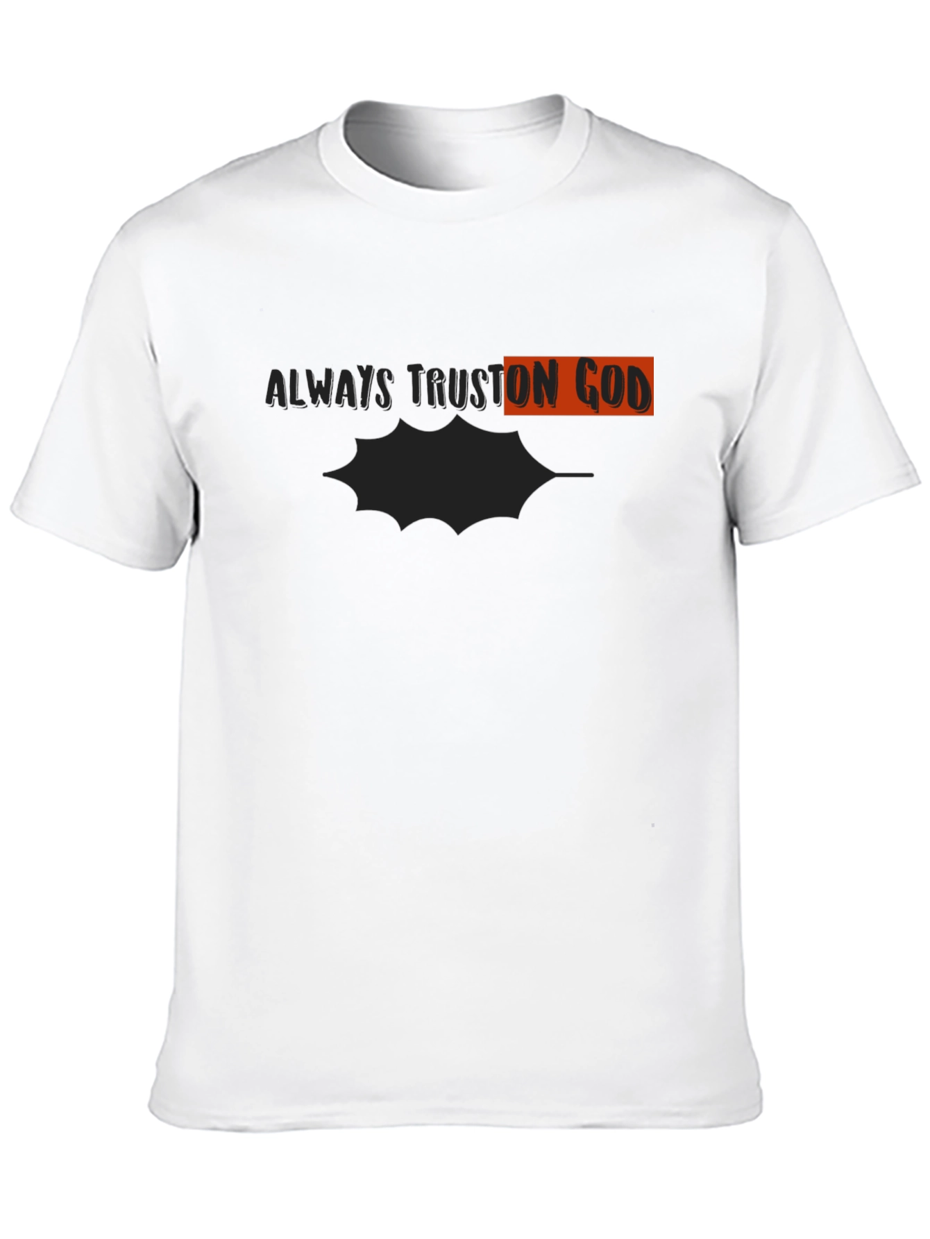 Always Trust On God T-Shirt - Christian Apparel