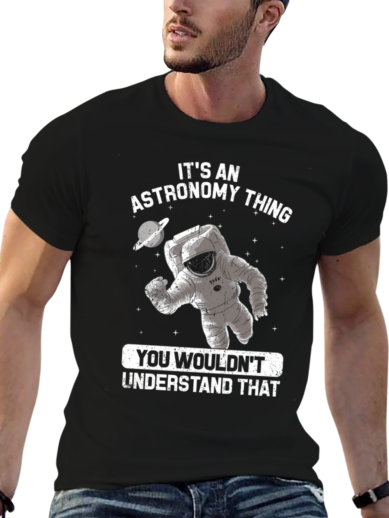 Astronomy Thing T-Shirt - You Wouldnt Understand