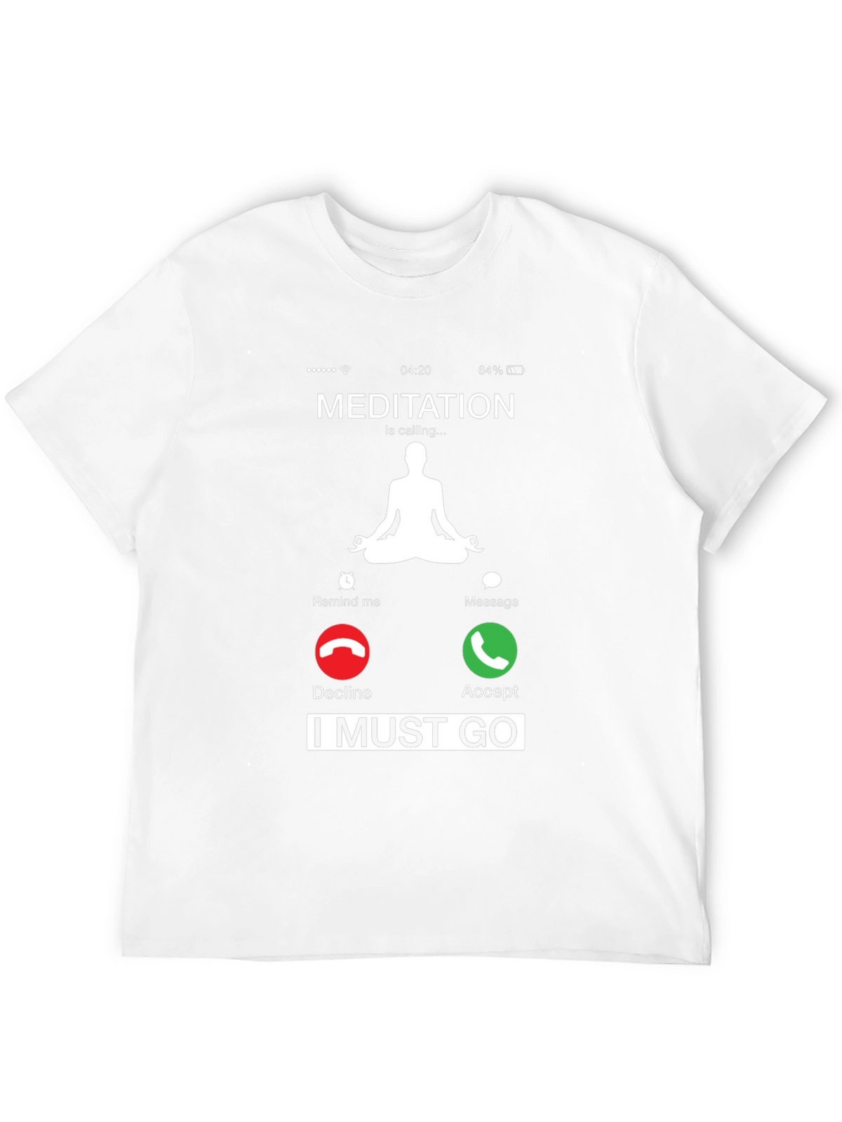 Meditation is Calling T-Shirt - Relax and Unwind