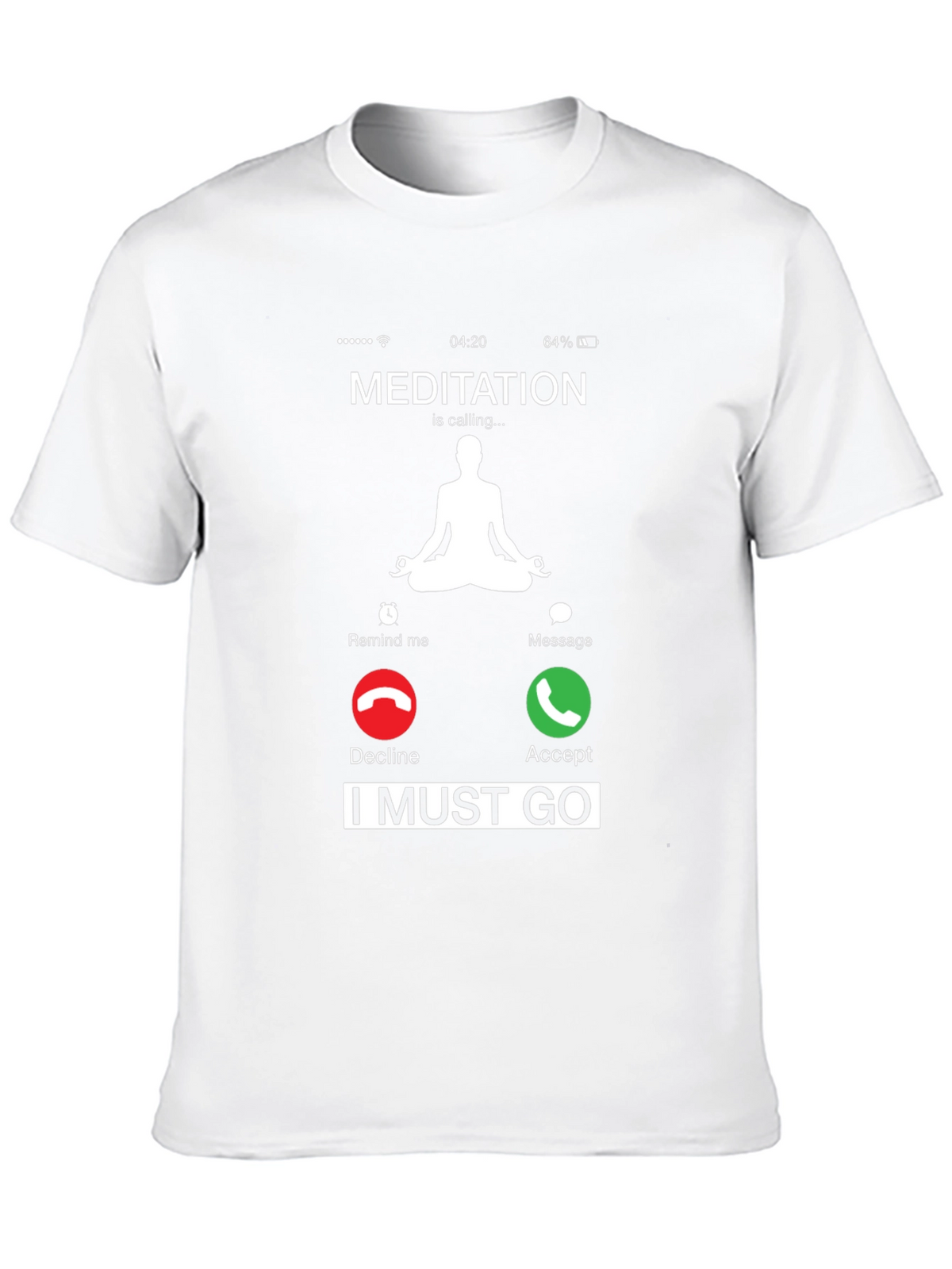 Meditation is Calling T-Shirt - Relax and Unwind