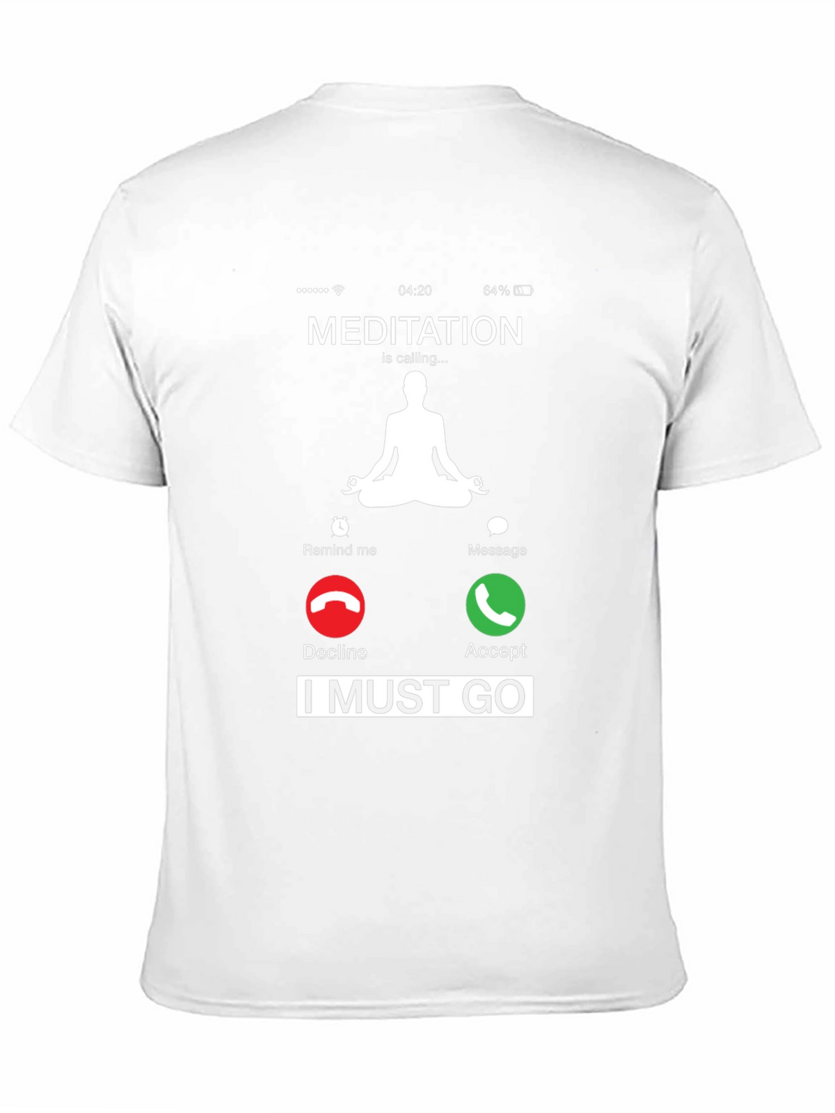 Meditation is Calling T-Shirt - Relax and Unwind