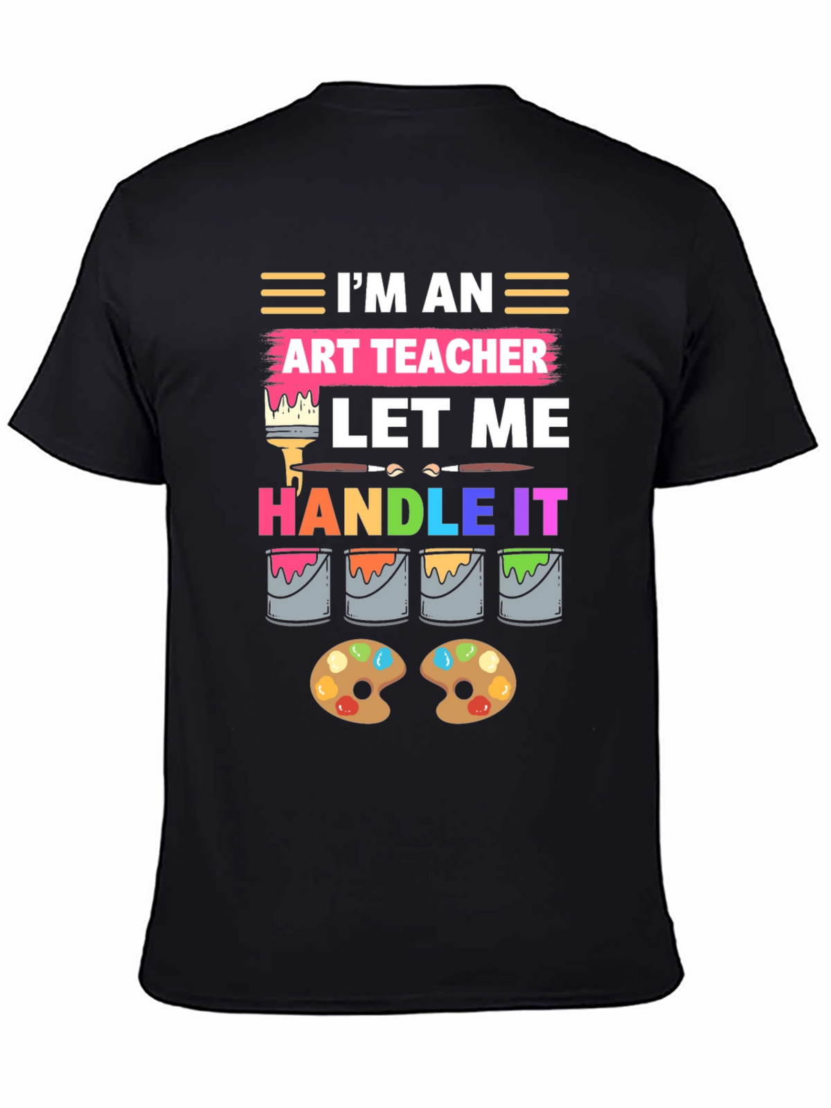 Im An Art Teacher T-Shirt