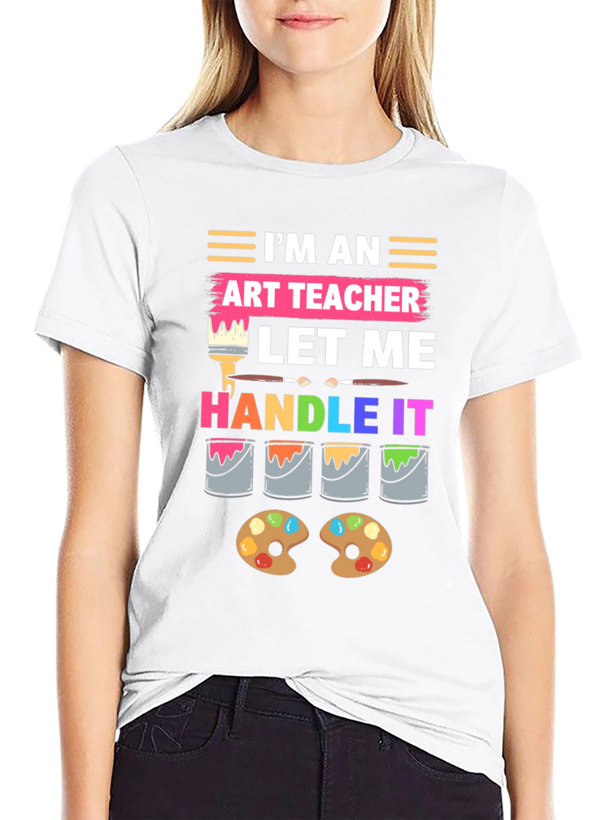 Im An Art Teacher T-Shirt