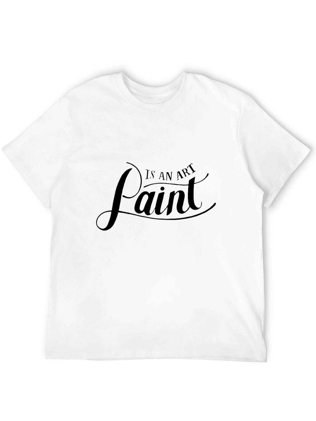 Paint is an Art Black T-Shirt
