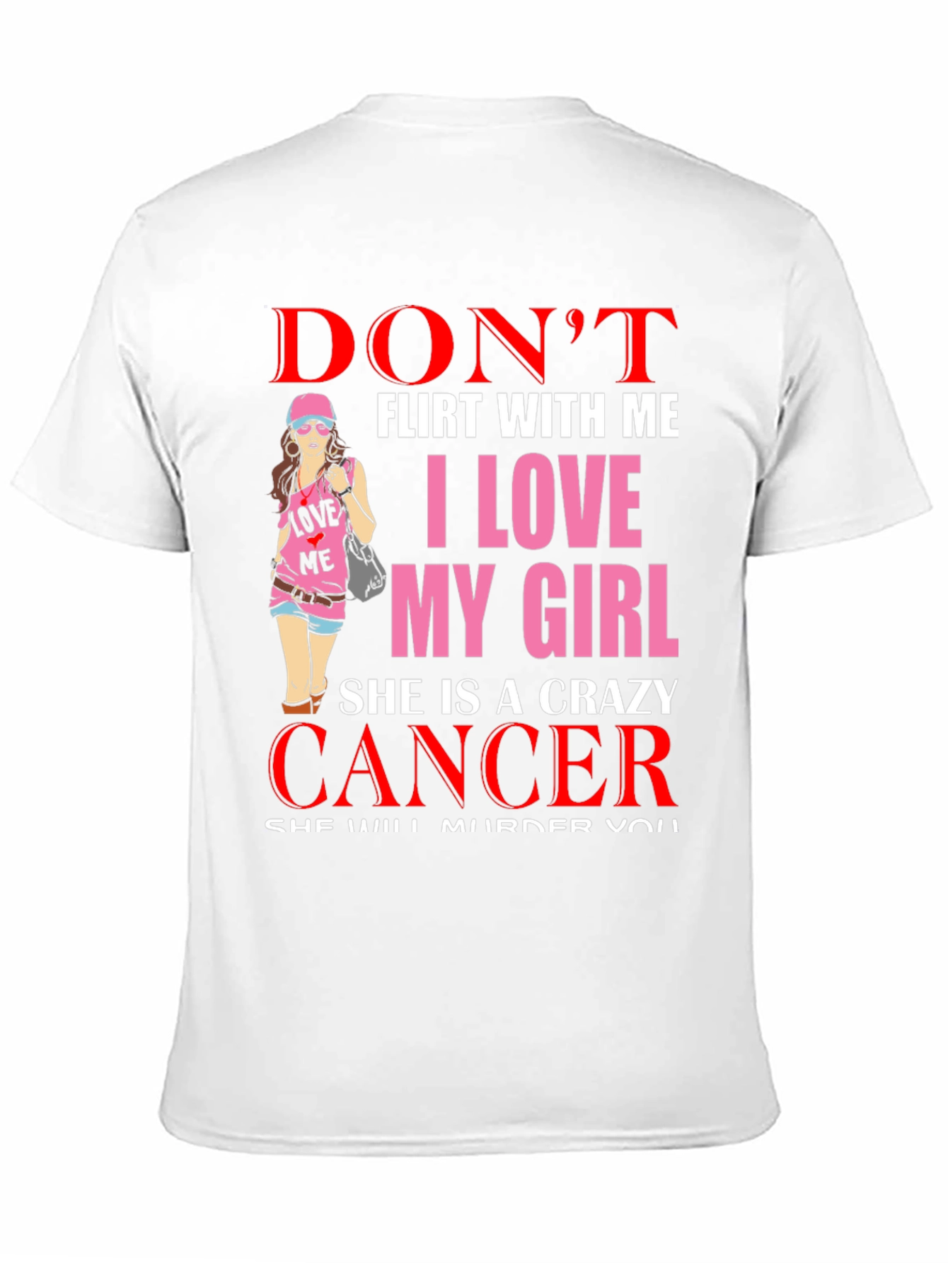Crazy Cancer Girl T-Shirt