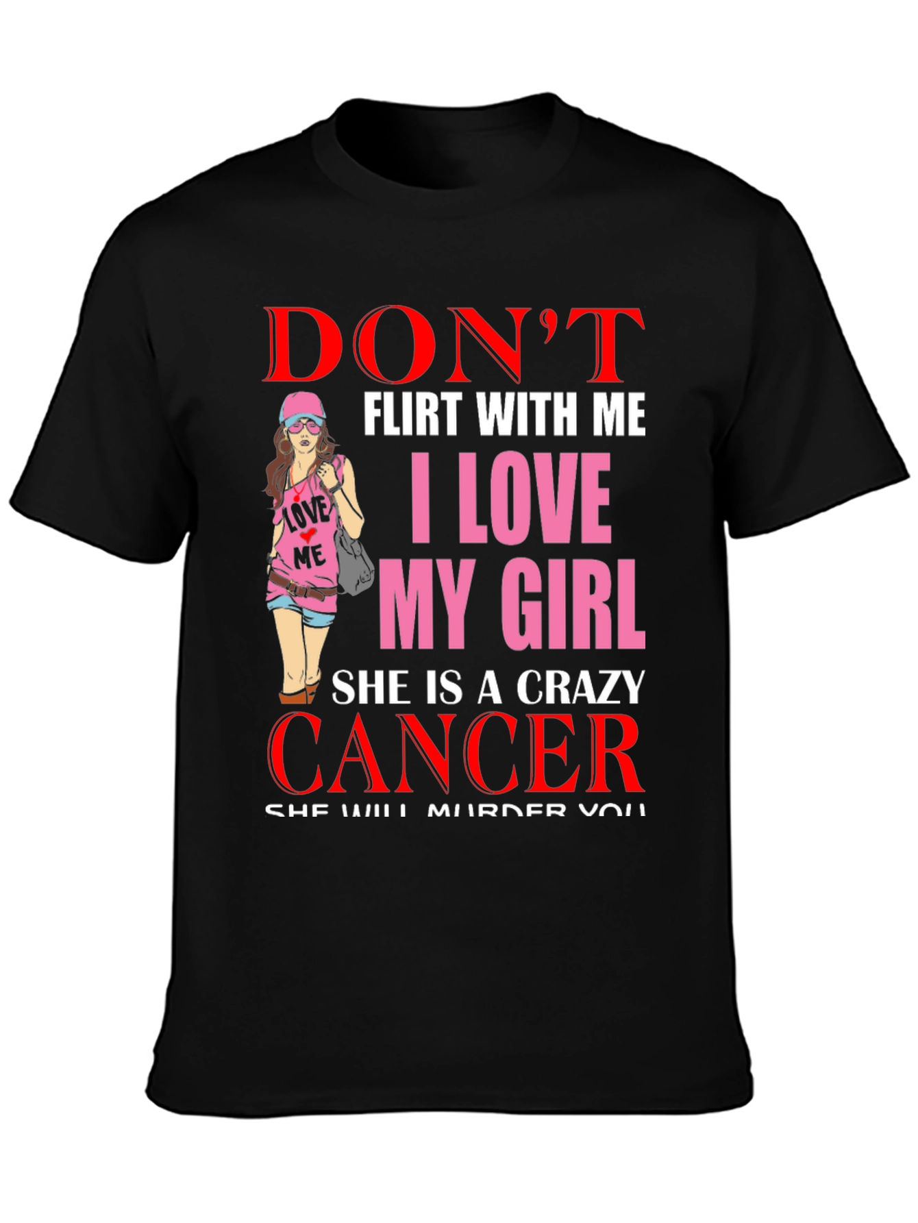 Crazy Cancer Girl T-Shirt