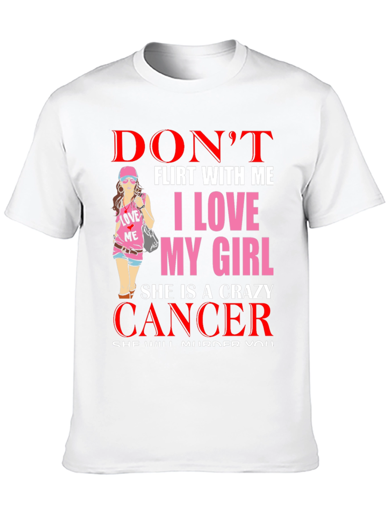 Crazy Cancer Girl T-Shirt