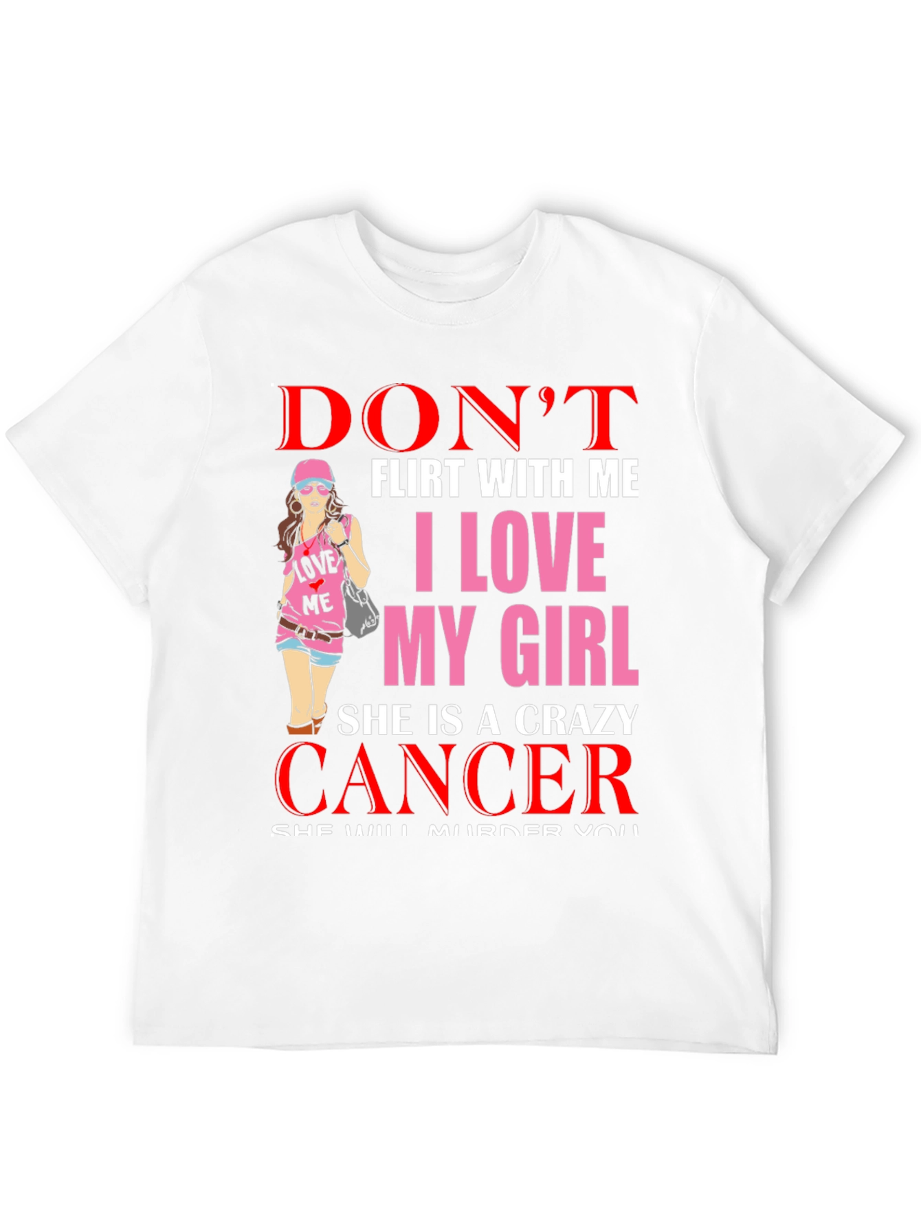 Crazy Cancer Girl T-Shirt