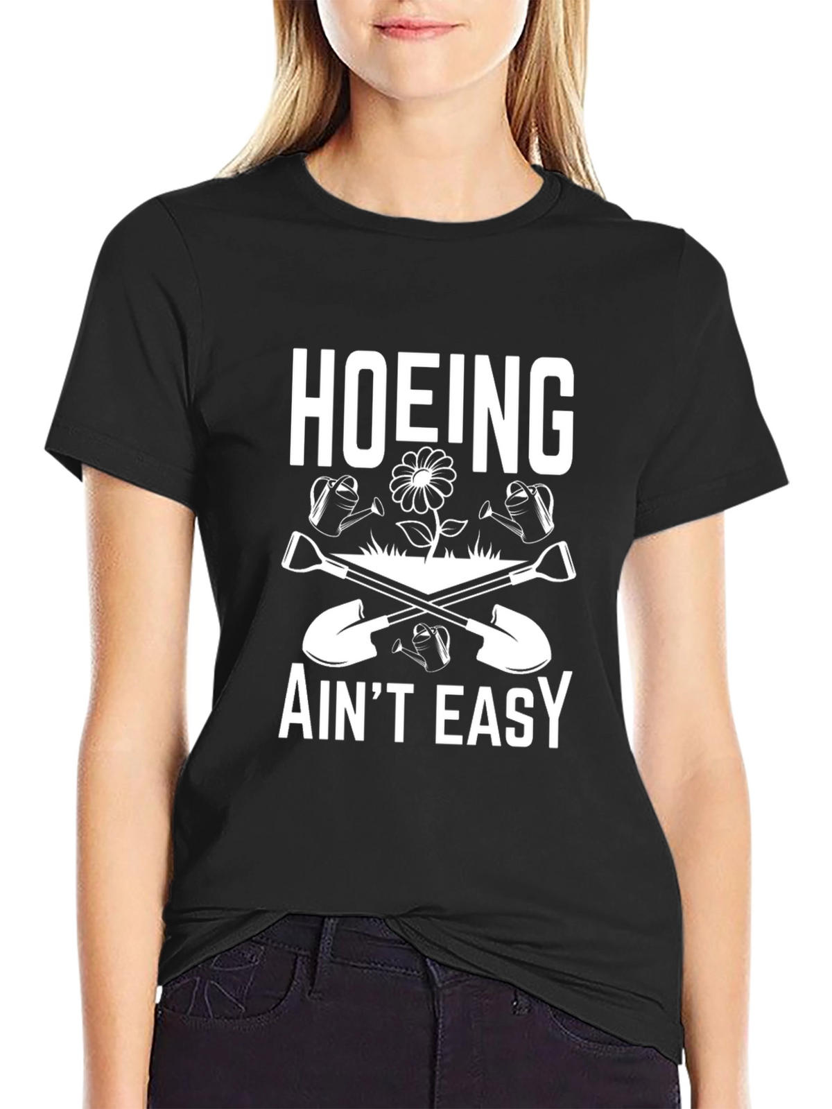 Hoeing Aint Easy Graphic Tee