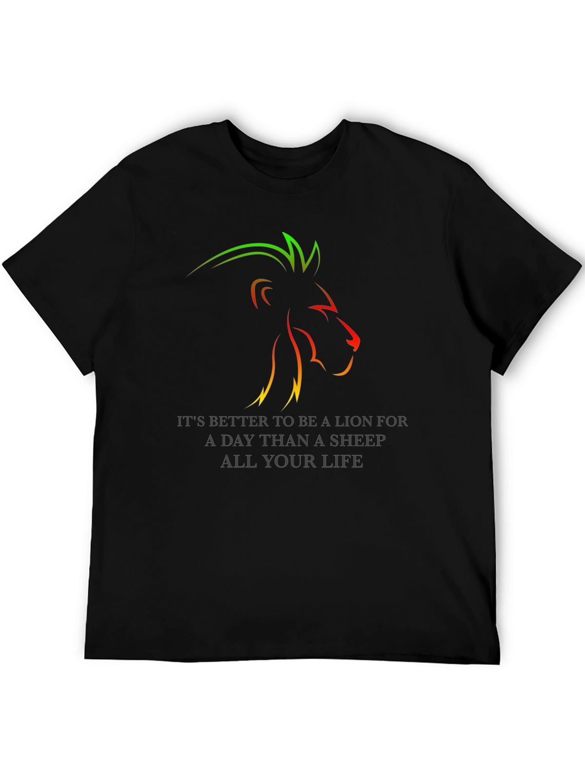Lion T-Shirt: Better to Be a Lion
