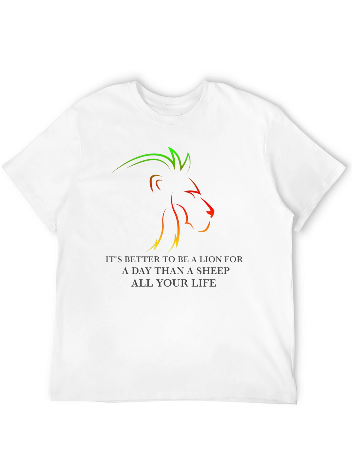 Lion T-Shirt: Better to Be a Lion