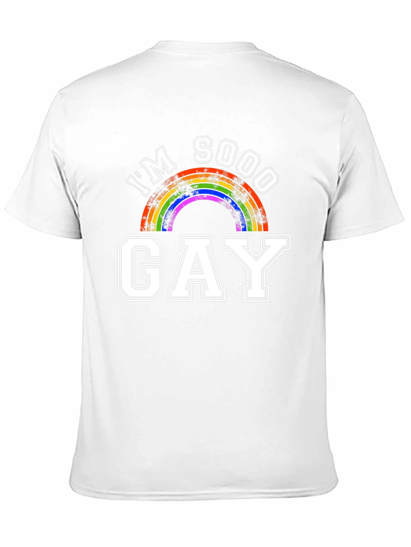 Im Sooo Gay Rainbow T-Shirt