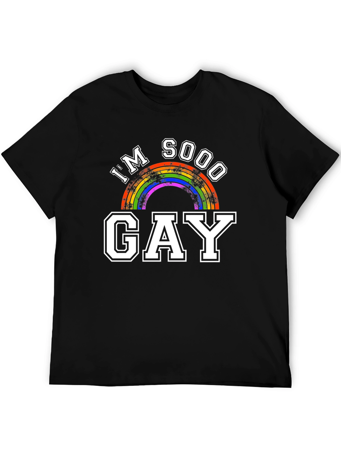Im Sooo Gay Rainbow T-Shirt