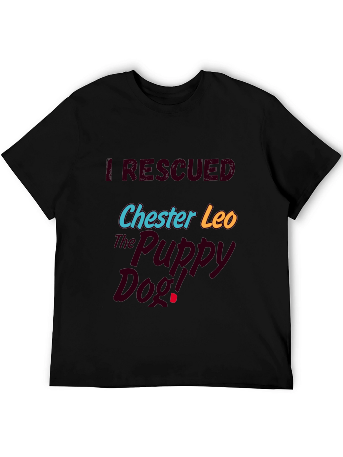 I Rescued Chester Leo Graphic T-Shirt